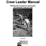 Volunteers for Outdoor Arizona Crew Leader Manual