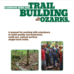 Classroom Guide for Trail Building in the Ozarks